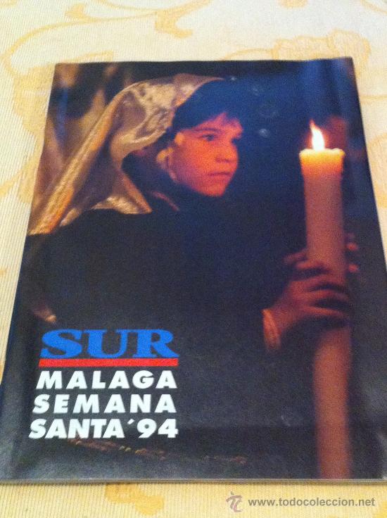 Coleccionismo de Revistas y Peri&oacute;dicos: M&aacute;laga Semana Santa Especial Sur 1.994