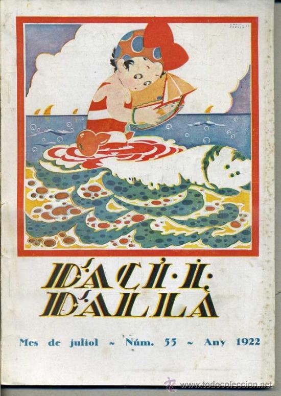 Collection Magazines and Newspapers: REVISTA D' AC&Iacute; D' ALL&Agrave; N&ordm; 55 - JULIOL 1922 - EN CATAL&Aacute;N
