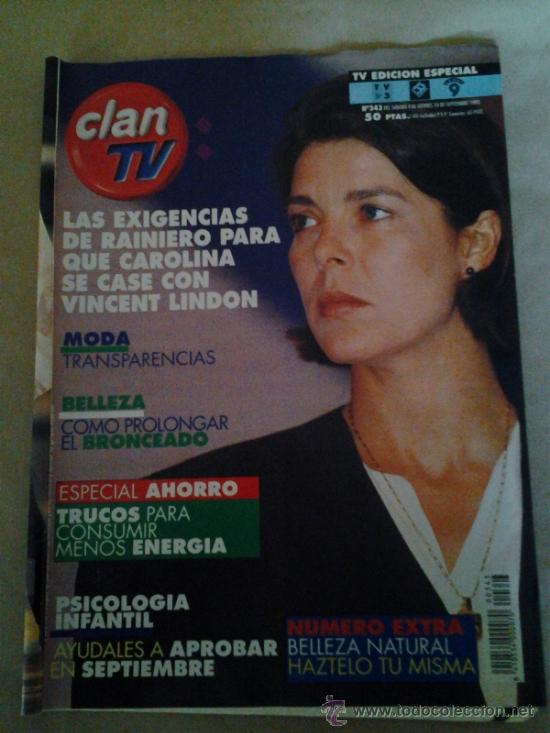 Collection Magazines and Newspapers: CLAN TV CAROLINA DE MONACO VINCENT LINDON
