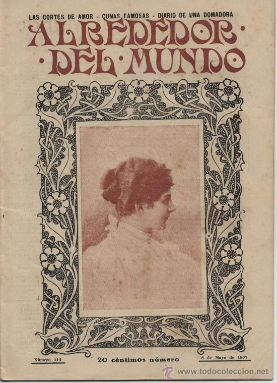 Collezionismo di Riviste e Giornali: Revista Alrededor del Mundo &ndash; 1907 * SOMBREROS * MADRID EXPOSICI&Oacute;N INDUSTRIAS *