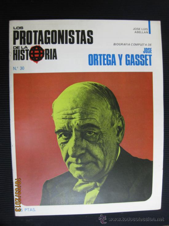Coleccionismo de Revistas y Peri&oacute;dicos: LOS PROTAGONISTAS DE LA HISTORIA,BIOGRAF&Iacute;A COMPLETA DE JOSE ORTEGA Y GASSET.POR J.L.ABELLAN.1969..