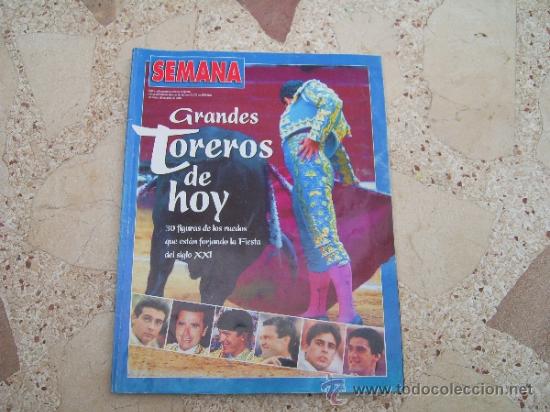 Coleccionismo de Revistas y Peri&oacute;dicos: SUPLEMENTO SEMANA: GRANDES TOREROS DE HOY