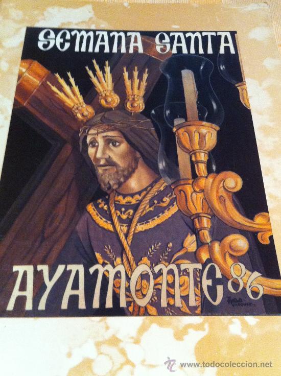 Coleccionismo de Revistas y Peri&oacute;dicos: SEMANA SANTA DE HUELVA (AYAMONTE) 86 Semana Santa