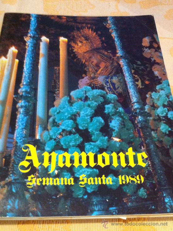 Coleccionismo de Revistas y Peri&oacute;dicos: SEMANA SANTA DE HUELVA (AYAMONTE) 1989 Semana Santa