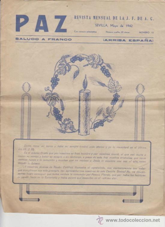 Collezionismo di Riviste e Giornali: Paz n&ordm;  15. Revista Mensual de la J.F. de A.C. Sevilla  1942.
