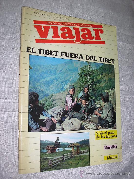 Collection Magazines and Newspapers: viajar-n&ordm; 46-tibet-melilla-laponia-versalles