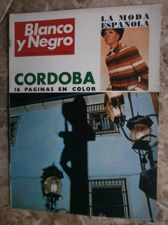 Collectionnisme de Revues et Journaux: BLANCO Y NEGRO N&ordm;2947.1968.CORDOBA,ONASSIS,LOS KENNEDY,MARIA CALLAS,ANNABEL-BUFFET,MODA.