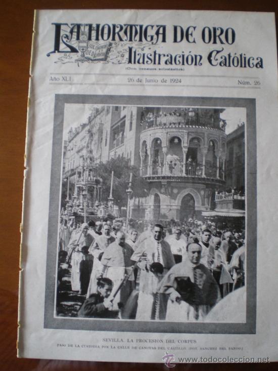 Coleccionismo de revistas y peri&oacute;dicos: LA HORMIGA DE ORO N&ordm; 26 (26/06/24) SEVILLA CORPUS GRANADA BURGOS CORDOBA PIERA BARCELONA CARRUAJES