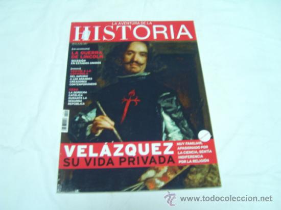 Coleccionismo de revistas y peri&oacute;dicos: LA AVENTURA DE LA HISTORIA N&ordm; 150: LA VIDA PRIVADA DE VEL&Aacute;ZQUEZ, LA GUERRA DE LINCOLN, DCHA CAT&Oacute;LICA