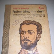 Coleccionismo de Revistas y Periódicos: ROMANONES, CONDE DE. AMADEO DE SABOYA : 'EL REY EFÍMERO' (REVISTA LITERARIA NOVELAS Y CUENTOS)