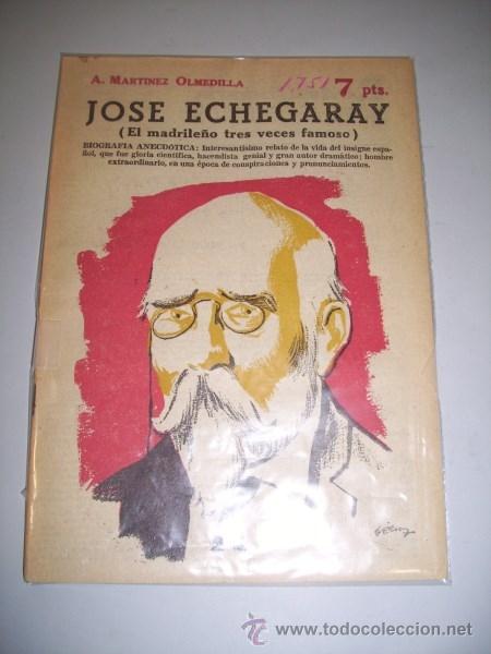 Collezionismo di Riviste e Giornali: MART&Iacute;NEZ OLMEDILLA, A. Jos&eacute; Echegaray : (El madrile&ntilde;o tres veces famoso) (Revista literaria Novelas