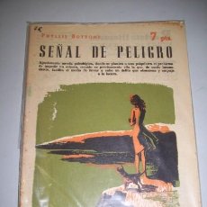 Coleccionismo de Revistas y Periódicos: BOTTOME, PHYLLIS. SEÑAL DE PELIGRO (REVISTA LITERARIA NOVELAS Y CUENTOS)