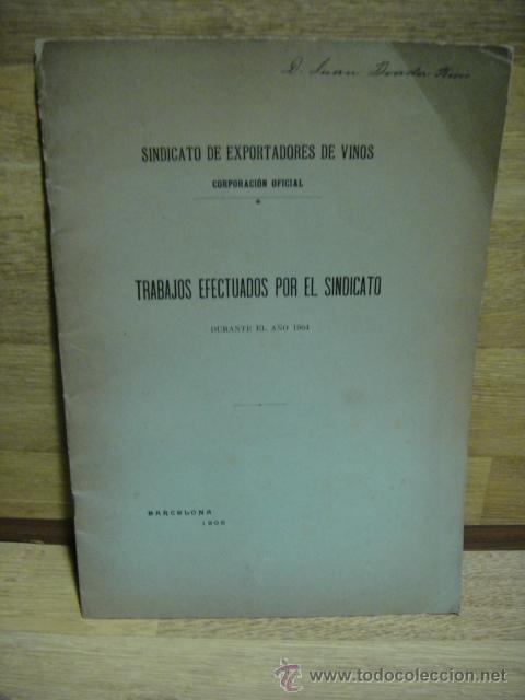 Sammeln von Zeitschriften und Zeitungen: sindicato de exportadores de vinos - a&ntilde;o 1904