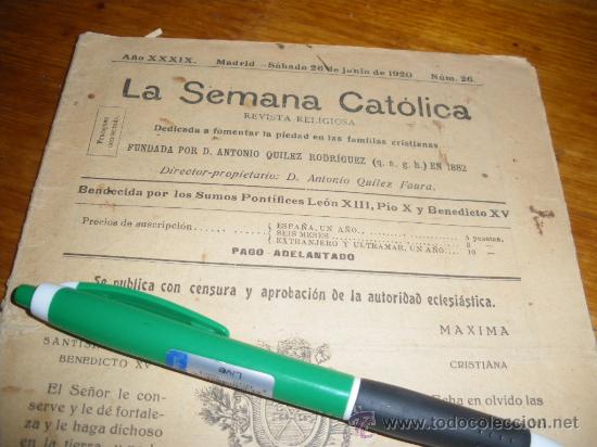 Collection Magazines and Newspapers: LA SEMANA CATOLICA N&ordm; 26. ANTONIO QUILEZ RODRIGUEZ, MADRID 1920.