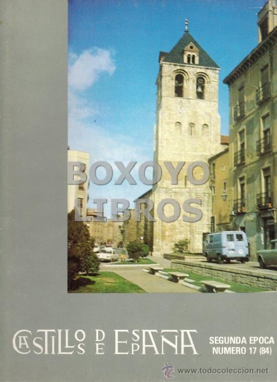 Coleccionismo de revistas y peri&oacute;dicos: Revista Castillos de Espa&ntilde;a. Segunda &eacute;poca. N&uacute;mero 17 (84)