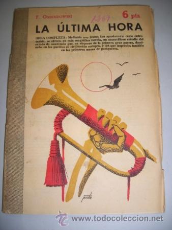 Sammeln von Zeitschriften und Zeitungen: OSSENDOWSKI, F. La &uacute;ltima hora : novela completa (Revista literaria Novelas y Cuentos)
