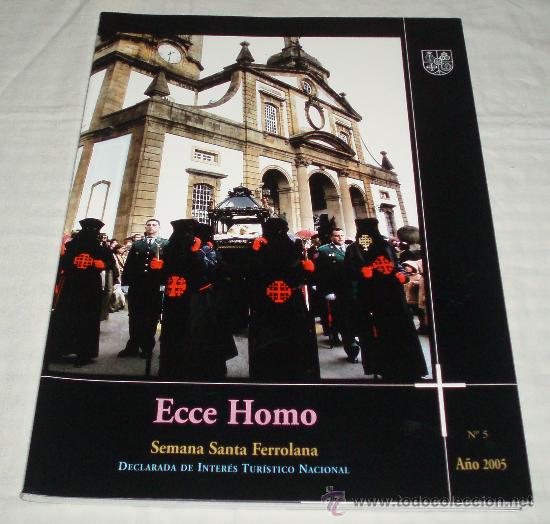 Coleccionismo de Revistas y Peri&oacute;dicos: revista Ecce Homo (semana santa Ferrolana)  n&ordm; 5 a&ntilde;o 2005