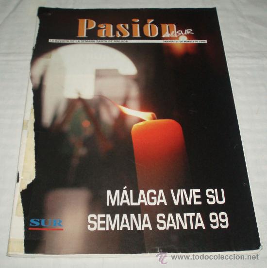 Coleccionismo de Revistas y Peri&oacute;dicos: la revista de la semana santa de Malaga  (Pasion del sur) a&ntilde;o 1999