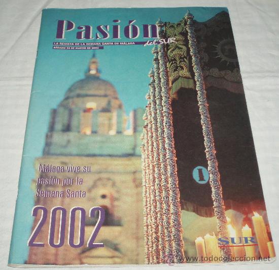 Coleccionismo de Revistas y Peri&oacute;dicos: la revista de la semana santa de malaga (Pasion del sur)  a&ntilde;o 2002