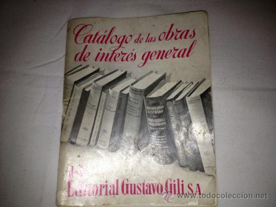 Coleccionismo de Revistas y Peri&oacute;dicos: CATALOGO DE OBRAS DE INTERES GENERAL.EDIT GUSTAVO GILI