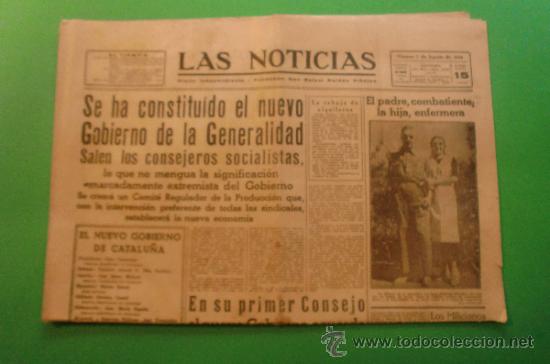 Sammeln von Zeitschriften und Zeitungen: LAS NOTICIAS 07/08/1936 - EL FRENTE ARAGONES - MILICIAS - NUEVO GOBIERNO DE LA GENERALITAT