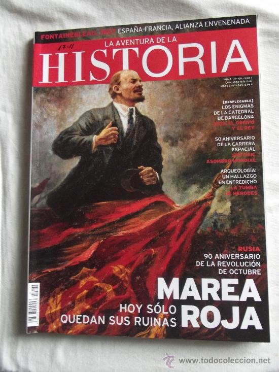 Sammeln von Zeitschriften und Zeitungen: LA AVENTURA DE LA HISTORIA N&ordm; 108 MAREA ROJA 90 ANIVERSARIO DE LA REVOLUCION DE OCT ( NO TIENE DVD )