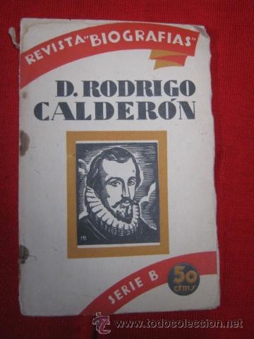 Coleccionismo de Revistas y Peri&oacute;dicos: D. Rodrigo Calder&oacute;n. Revista Biograf&iacute;as. 1930.