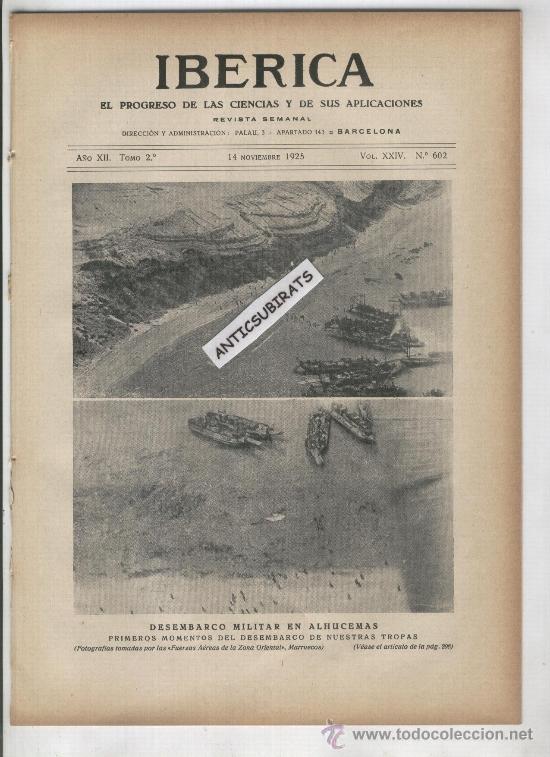 Collectionnisme de Revues et Journaux: REVISTA IBERICA 602 A&Ntilde;O 1925 DESEMBARCO MILITAR EN ALHUCEMAS MARRUECOS PE&Ntilde;ON AXDIR MONTE PALOMAS