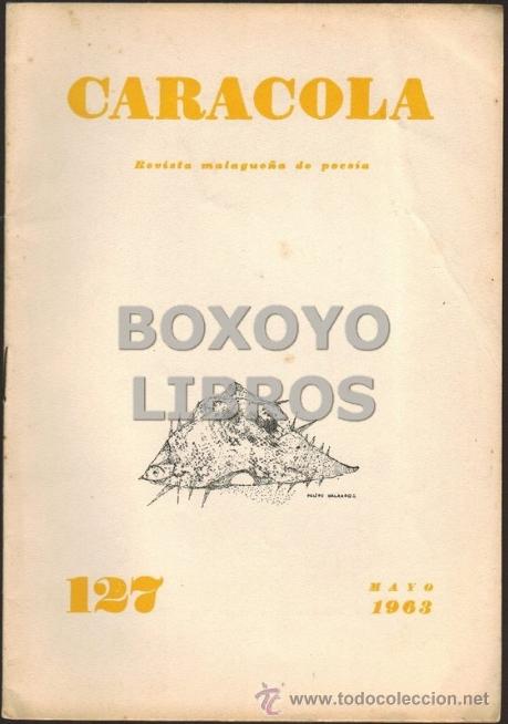Collectionnisme de Revues et Journaux: Caracola. Revista malague&ntilde;a de poes&iacute;a. N&uacute;m. 127 (M&aacute;laga. Abril, 1963)
