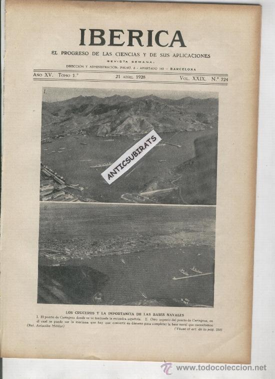 Collection Magazines and Newspapers: REVISTA IBERICA 724 A&Ntilde;O 1927 BASE NAVAL DE CARTAGENA PANTANO DE MONTSANT VINEBRE CABACES VILELLA BAI