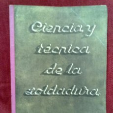 Coleccionismo de Revistas y Periódicos: REVISTA CIENCIA Y TECNICA DE LA SOLDADURA AÑO IX Nº 46 ENERO-FEBRERO 1959. PUBLICIDAD