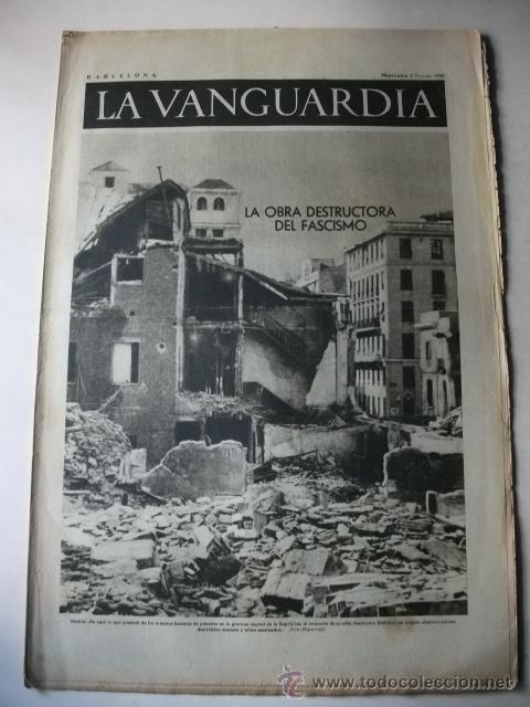 Collection Magazines and Newspapers: LA VANGUARDIA&ndash;DIARIO Y NOTAS GR&Aacute;FICAS&ndash;GUERRA CIVIL 3/3/1937&ndash;OBRA DESTRUCTORA DEL FASCISMO EN MADRID