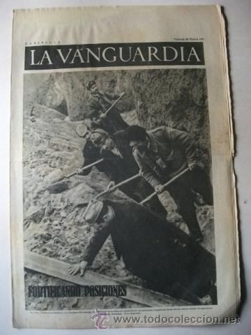 Collection Magazines and Newspapers: LA VANGUARDIA &ndash; DIARIO Y NOTAS GR&Aacute;FICAS &ndash; GUERRA CIVIL 26/3/1937 &ndash; FORTIFICANDO POSICIONES