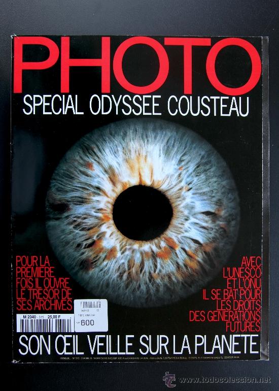 Coleccionismo de Revistas y Peri&oacute;dicos: PHOTO - SPECIAL ODYSSEE COUSTEAU - SON OEIL VEILLLE SUR LA PLANETE