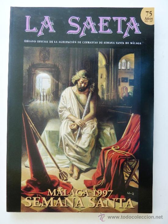 Coleccionismo de Revistas y Peri&oacute;dicos: REVISTA LA SAETA SEMANA SANTA MALAGA 1997