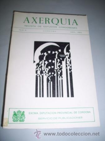 Collezionismo di Riviste e Giornali: AXERQU&Iacute;A : Revista de estudios Cordobeses. N&ordm; 6 ; abril 1983