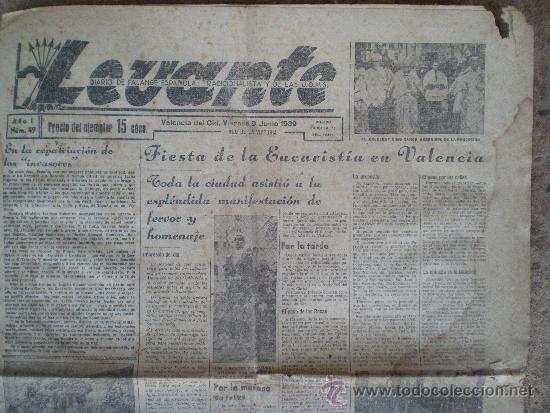 Coleccionismo de Revistas y Peri&oacute;dicos: 9 JUNIO DE 1939 VALENCIA. LEVANTE DIARIO FALANGE ESPA&Ntilde;OLA TRADICIONALISTA JONS. N&ordm; 49 6 PAGINAS