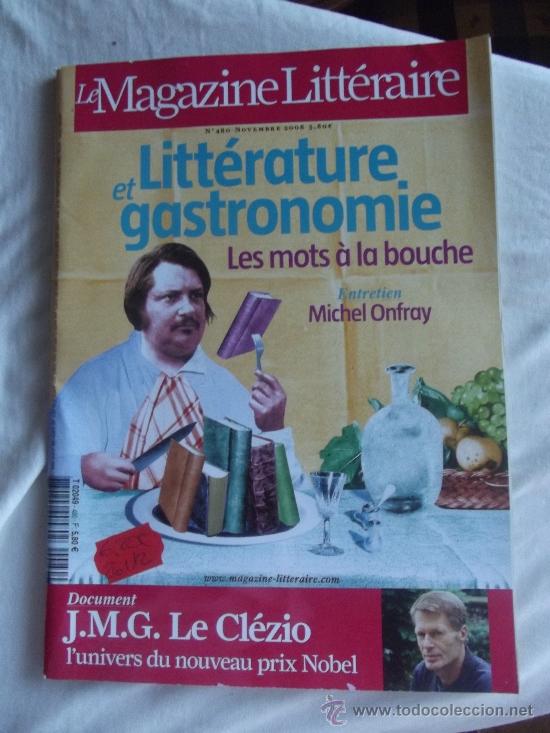 Collection Magazines and Newspapers: LE  MAGAZINE LITTERAIRE - LITTERATURE ET GASTRONOMIE