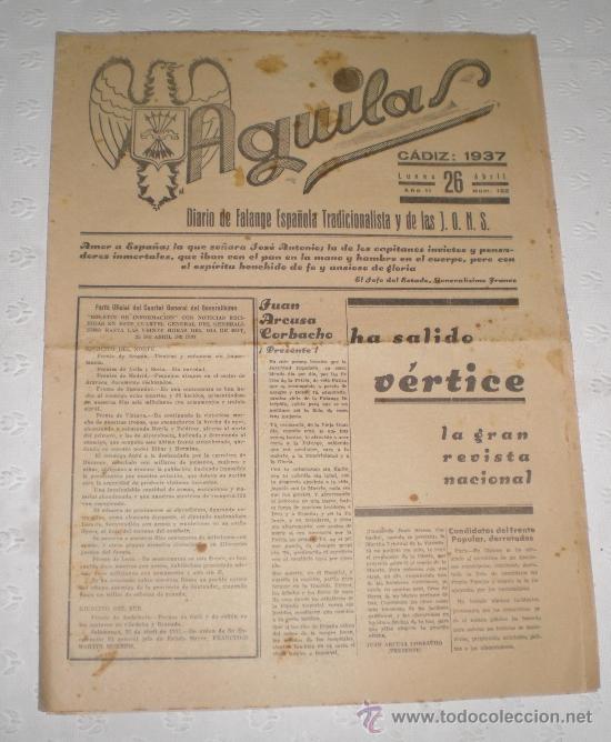 Coleccionismo de revistas y peri&oacute;dicos: &Aacute;guilas. Diario de Falange Espa&ntilde;ola Tradicionalista y de las J.O.N.S. C&aacute;diz 26 Abril 1937.