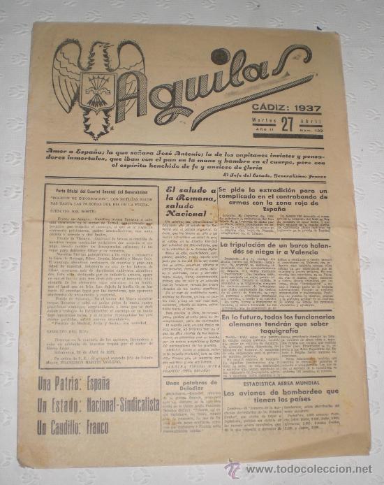 Coleccionismo de revistas y peri&oacute;dicos: &Aacute;guilas. Diario de Falange Espa&ntilde;ola Tradicionalista y de las J.O.N.S. C&aacute;diz 27 Abril 1937. Perfecto.