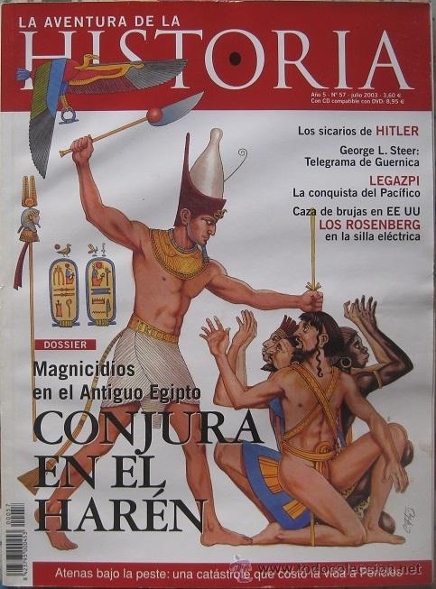 Collection Magazines and Newspapers: REVISTA &ldquo;LA AVENTURA DE LA HISTORIA&rdquo; (N&ordm; 57&ndash;JULIO 2003). MAGNICIDIOS EN EL ANTIGUO EGIPTO