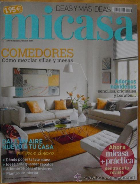 Collection Magazines and Newspapers: ~ REVISTA MICASA, IDEAS Y M&Aacute;S IDEAS: COMEDORES COMO MEZCLAR SILLAS Y MESAS ~