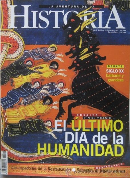 Coleccionismo de Revistas y Peri&oacute;dicos: REVISTA &ldquo;LA AVENTURA DE LA HISTORIA&rdquo; (N&ordm; 14&ndash;DICIEMBRE 1999). EL &Uacute;LTIMO D&Iacute;A DE LA HUMANIDAD