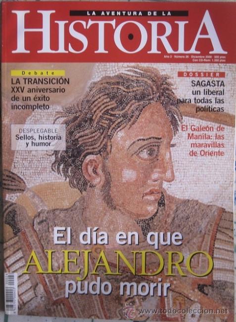 Coleccionismo de Revistas y Peri&oacute;dicos: REVISTA &ldquo;LA AVENTURA DE LA HISTORIA&rdquo; (N&ordm; 26&ndash;DICIEMBRE 2000). EL D&Iacute;A EN QUE ALEJANDRO PUDO MORIR