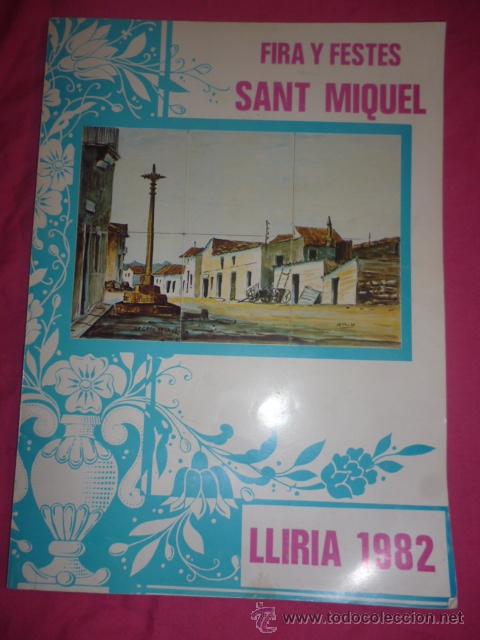 Collezionismo di Riviste e Giornali: Liria. Fira y festes Sant Miguel. Lliria (Valencia) 1982
