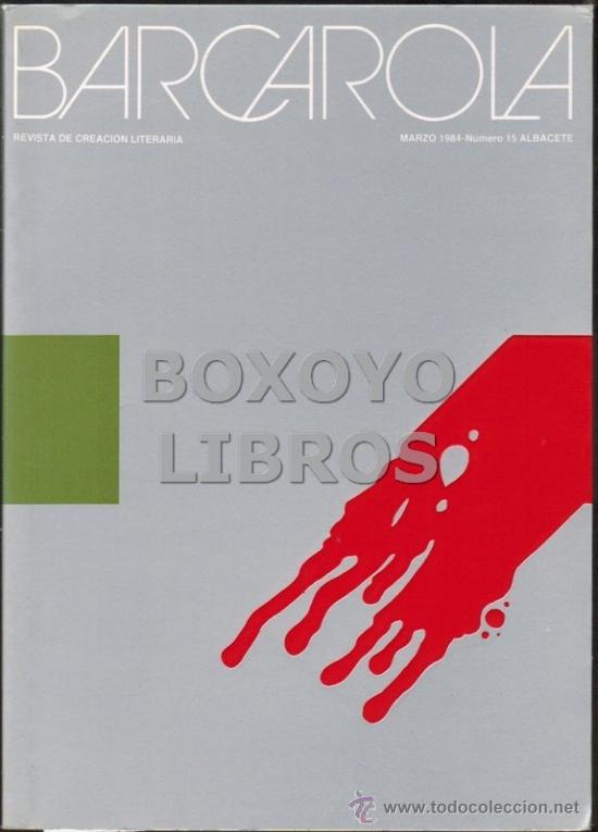Coleccionismo de Revistas y Peri&oacute;dicos: Barcarola. Revista de creaci&oacute;n literaria. N&uacute;m. 15. Poemas de Fern&aacute;ndez Retamar, F&eacute;lix Grande...