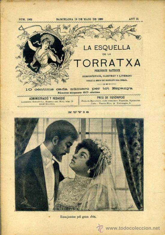 Collectionnisme de Revues et Journaux: LA ESQUELLA DE LA TORRATXA, N&ordm; 1062 - 19 MAY. 1899