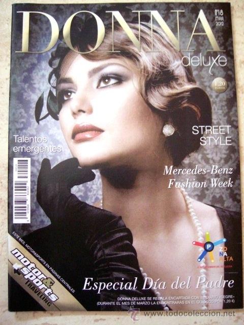Collection Magazines and Newspapers: REVISTA DONNA DELUXE N&ordm; 18 MARZO 2012 - TALENTOS EMERGENTES, CIBELES, COACHING, STREET STYLE