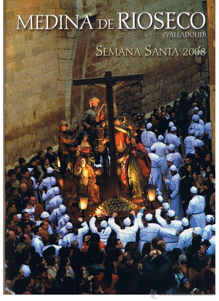 Coleccionismo de Revistas y Peri&oacute;dicos: MEDINA DE RIOSECO. PROGRAMA DE SEMANA SANTA 2008. (Z/8)