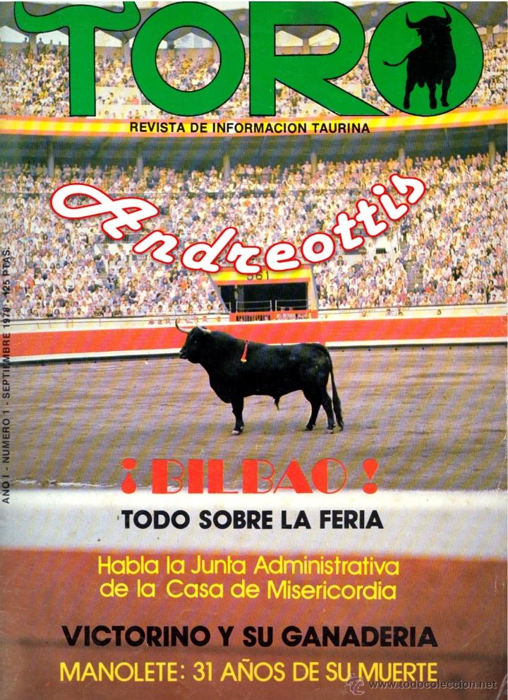 Coleccionismo de revistas y peri&oacute;dicos: TORO. INFORMACION TAURINA A&Ntilde;O 1 N&ordm; 1. &iexcl;BILBAO! TODO SOBRE LA FERIA. MANOLETE: 31 A&Ntilde;OS DE SU MUERTE